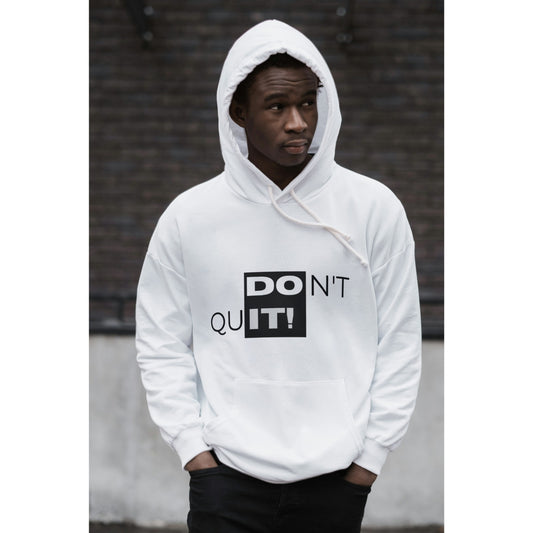 Don't Quit Hoodie